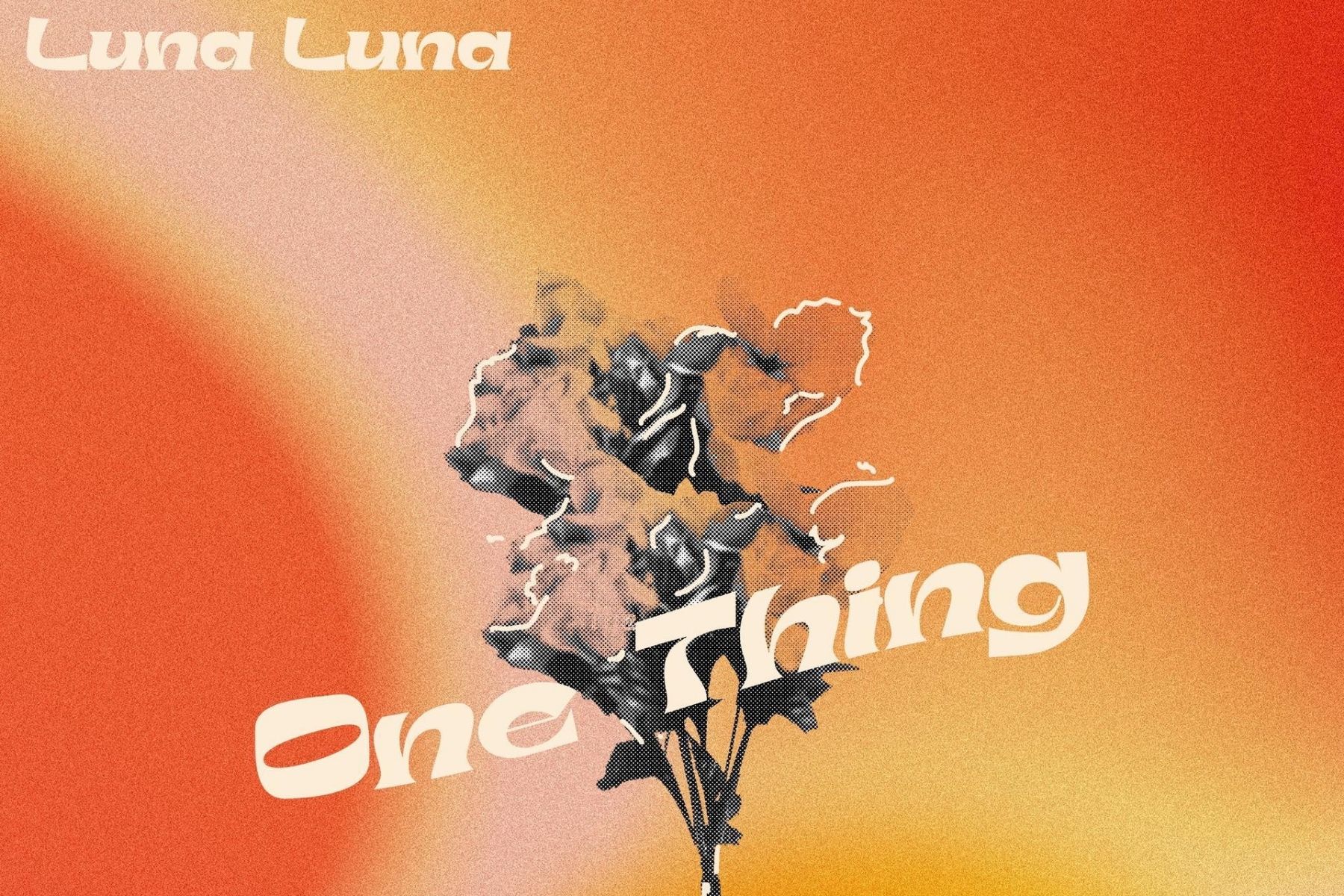 Cover art of One Thing, the latest single from Luna Luna
