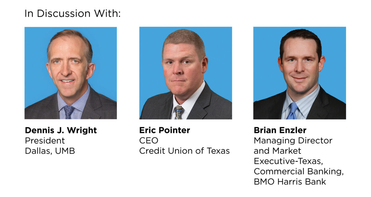 State of Banking: A Roundtable Discussion for Businesses - D Magazine