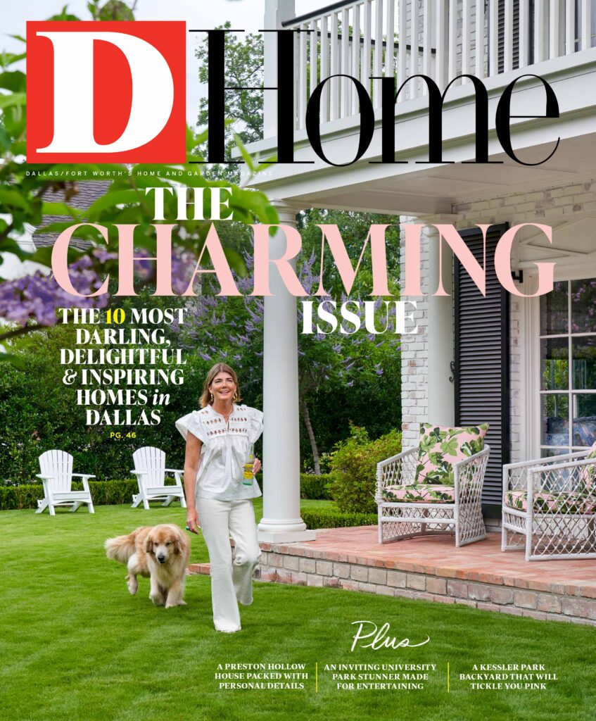 D Home July-August 2022 - D Magazine