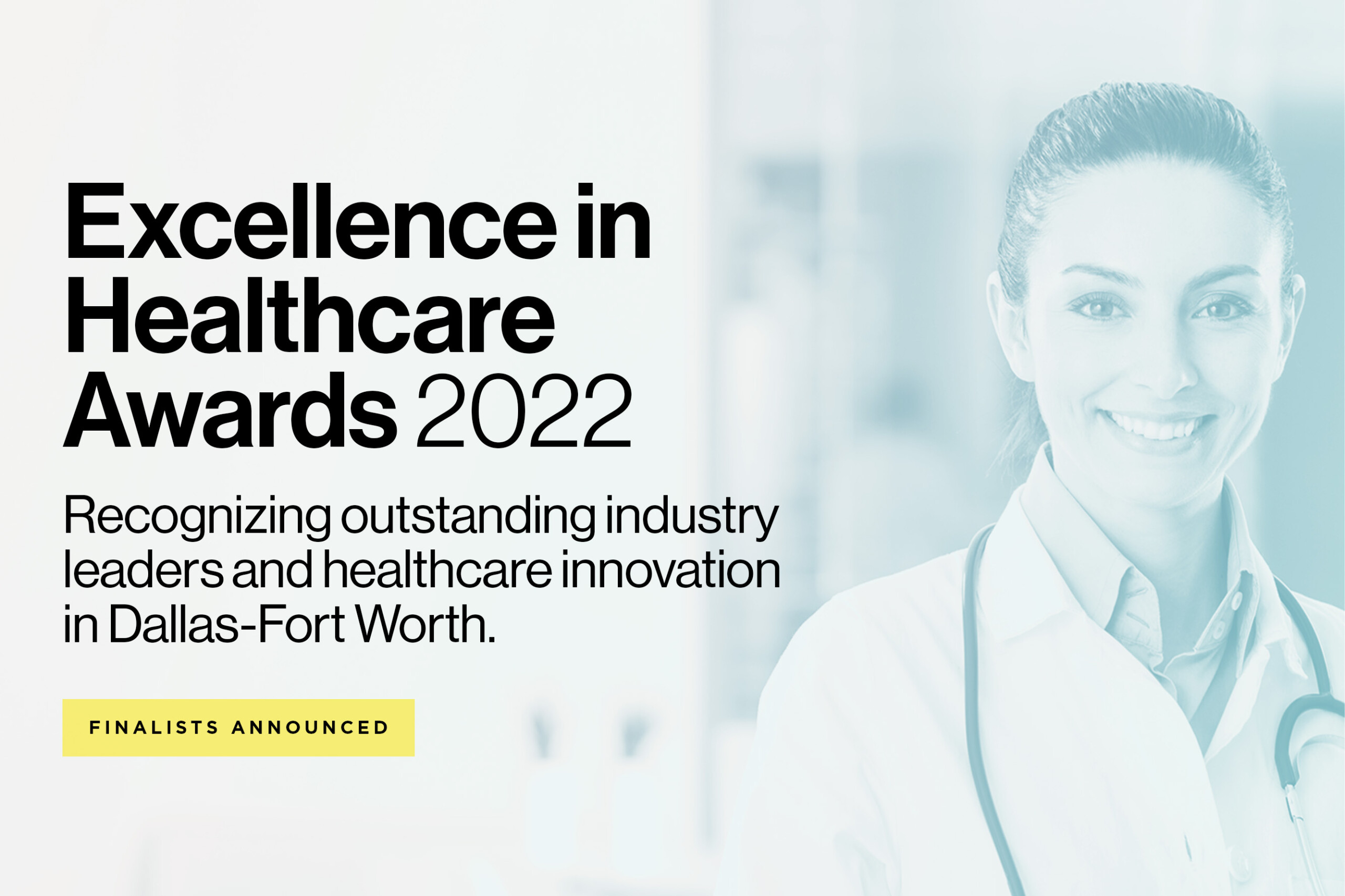 Finalists Announced: D CEO’s 2022 Excellence in Healthcare Awards