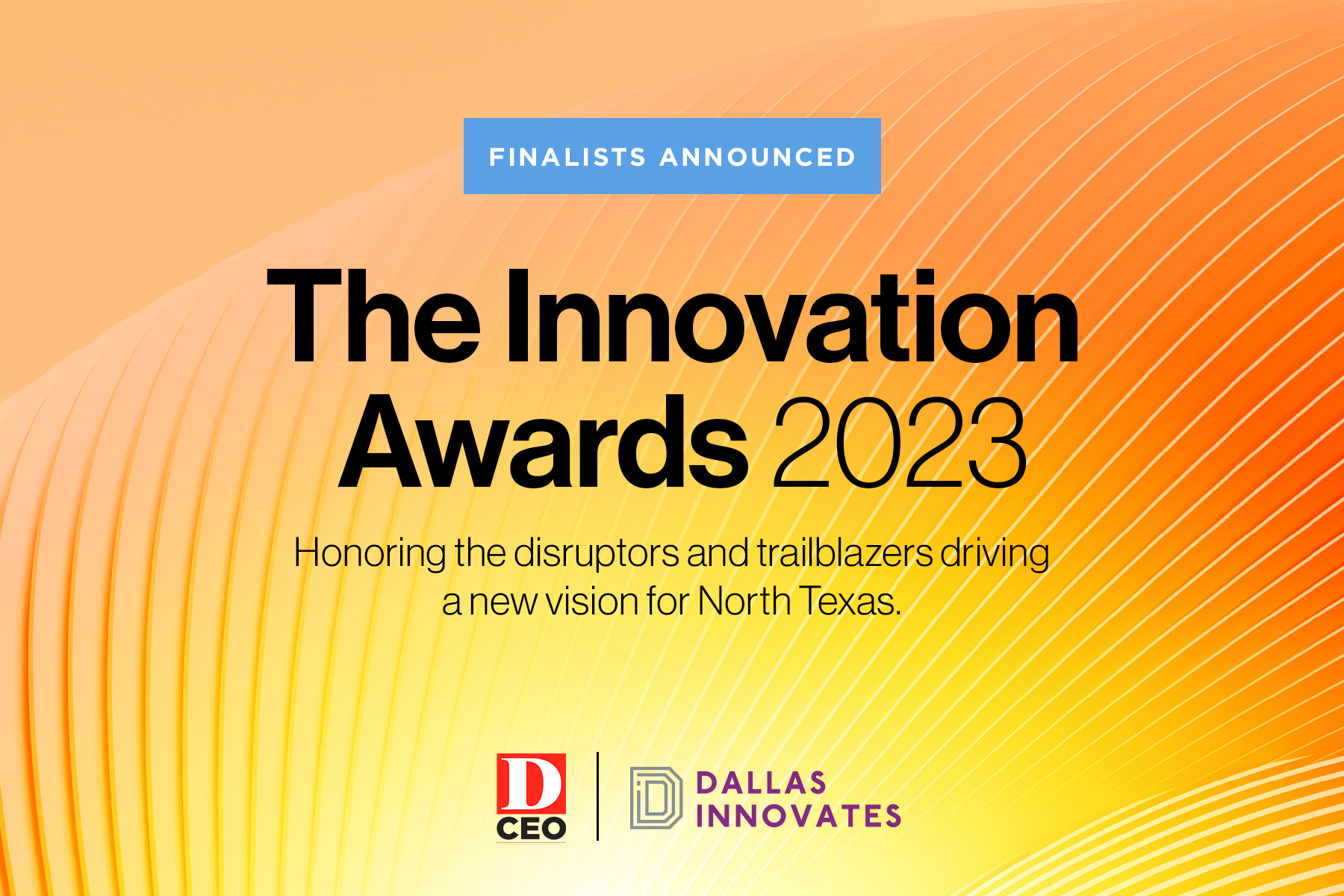Finalists Announced The Innovation Awards 2023 D Magazine